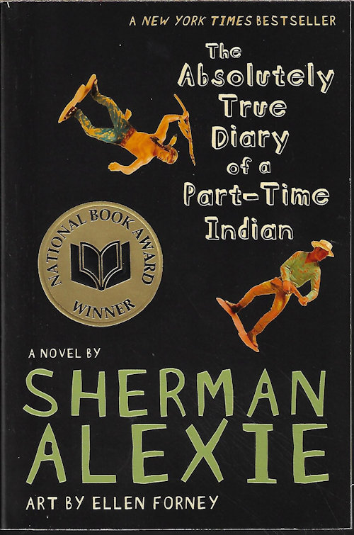 ALEXIE, SHERMAN - The Absolutely True Diary of a Part-Time Indian