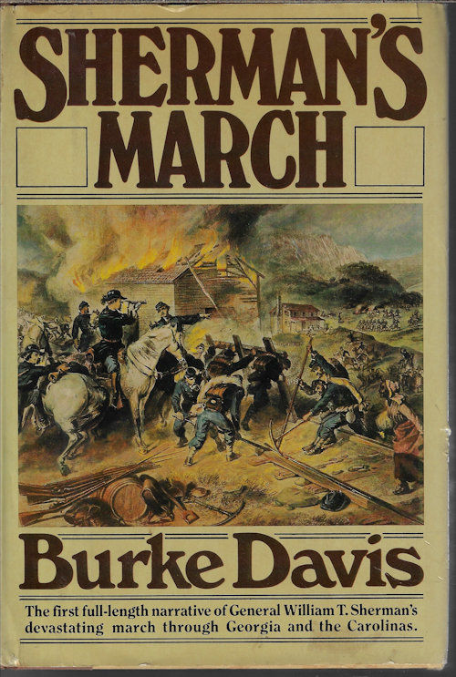 DAVIS, BURKE - Sherman's March; the First Full-Length Narrative of General William T. Sherman's Devastating March Through Georgia and the Carolinas