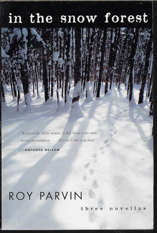 PARVIN, ROY - In the Snow Forest; Three Novellas