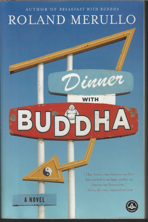 MERULLO, ROLAND - Dinner with Buddha; a Novel