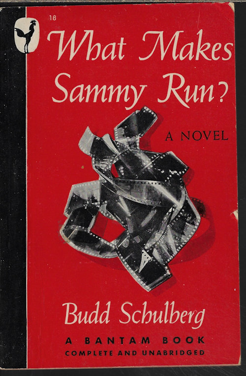 SCHULBERG, BUDD - What Makes Sammy Run? a Novel