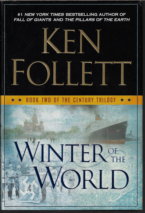 FOLLETT, KEN - Winter of the World; Book Two of the Century Trilogy