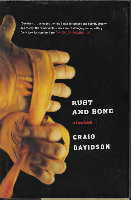 DAVIDSON, CRAIG - Rust and Bone