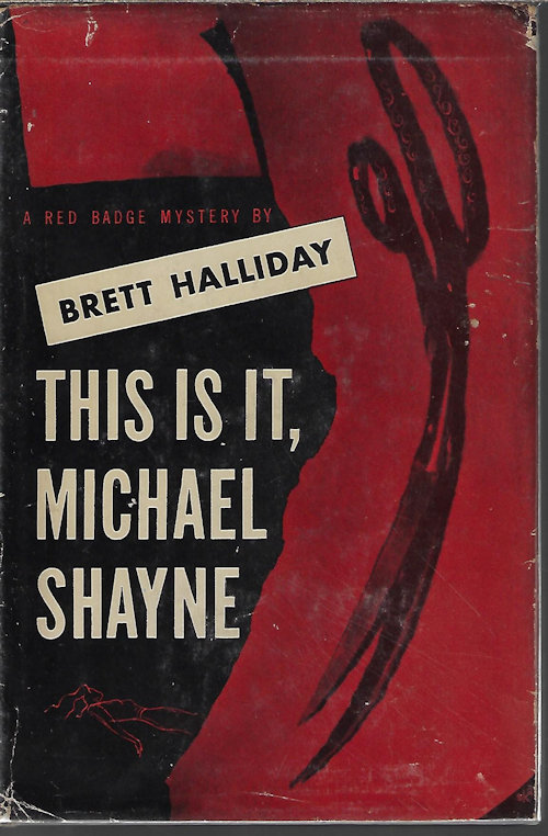 HALLIDAY, BRETT - This Is It, Michael Shayne