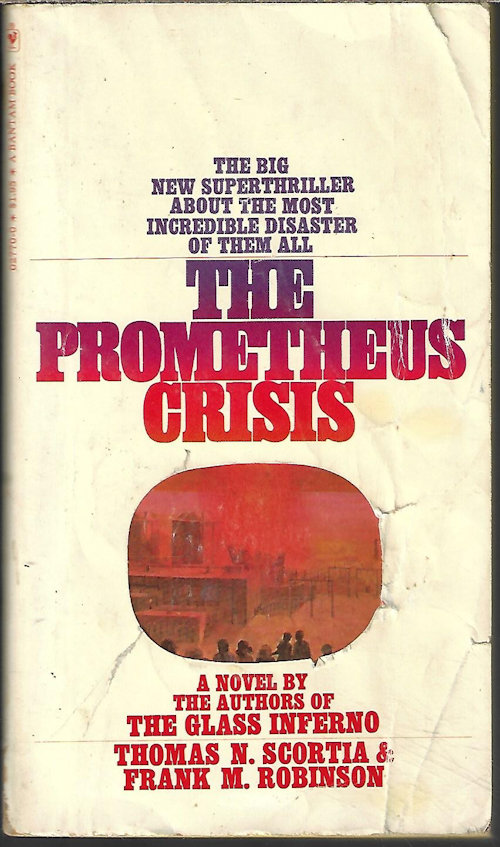 SCORTIA, THOMAS N. & ROBINSON, FRANK M. - The Prometheus Crisis