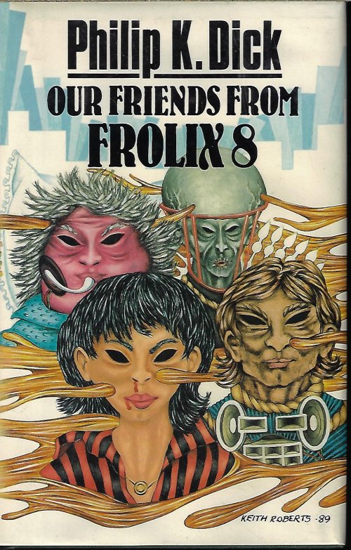 DICK, PHILIP K. - Our Friends from Frolix 8