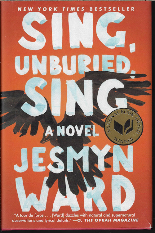 WARD, JESMYN - Sing, Unburied, Sing: A Novel