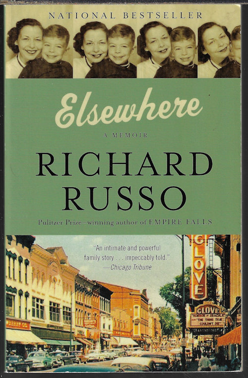 RUSSO, RICHARD - Elsewhere; a Memoir