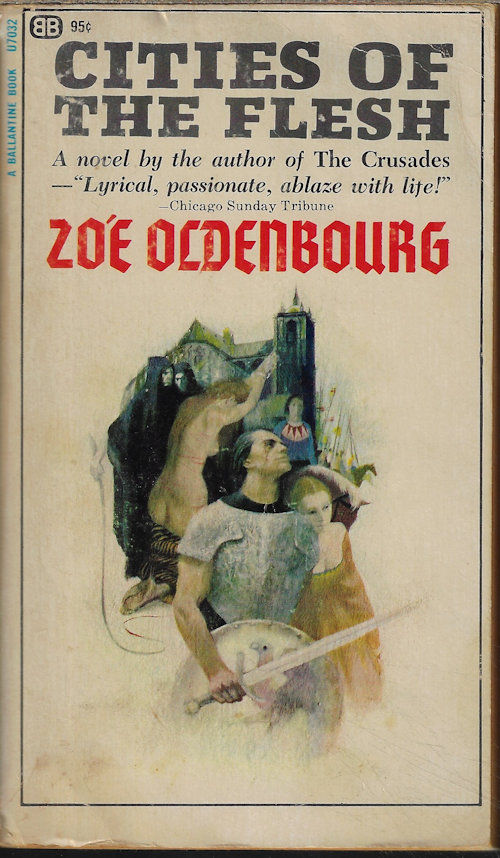 OLDENBOURG, ZOE (TRANSLATED BY ANNE CARTER) - Cities of the Flesh, or, the Story of Roger de Montbrun