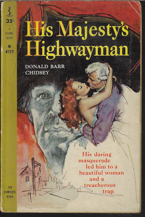 CHIDSEY, DONALD BARR - His Majesty's Highwayman