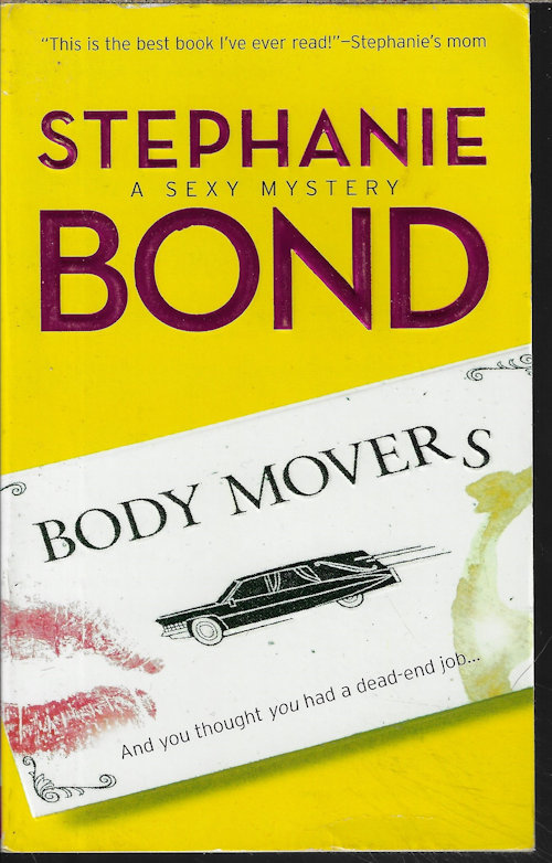 BOND, STEPHANIE - Body Movers; a Sexy Mystery