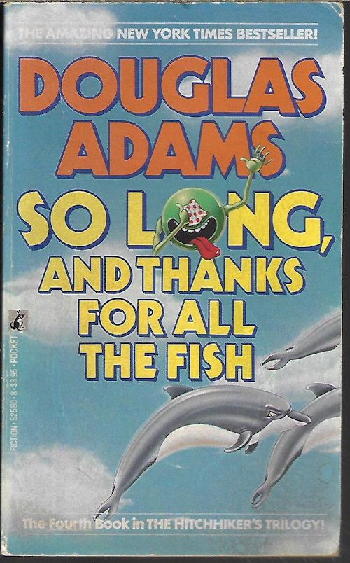 ADAMS, DOUGLAS - So Long, and Thanks for All the Fish