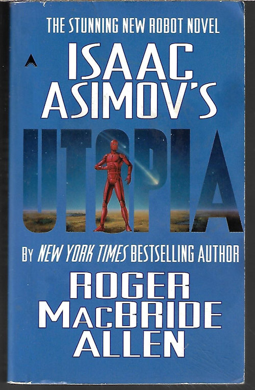 ALLEN, ROGER MACBRIDE - Isaac Asimov's Utopia