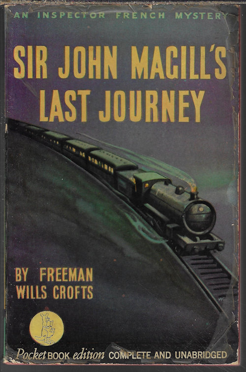 CROFTS, FREEMAN WILLS - Sir John Magill's Last Journey