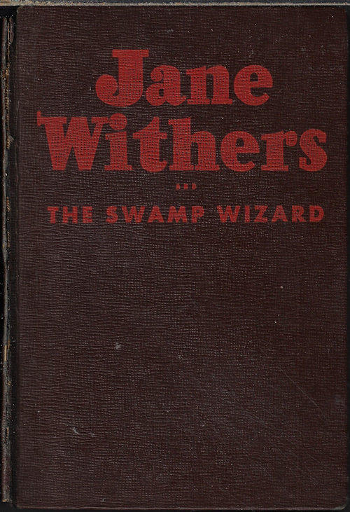 HEISENFELT, KATHRYN - Jane Withers and the Swamp Wizard