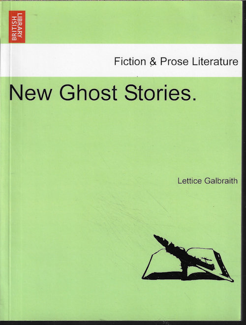 GALBRAITH, LETTICE - New Ghost Stories