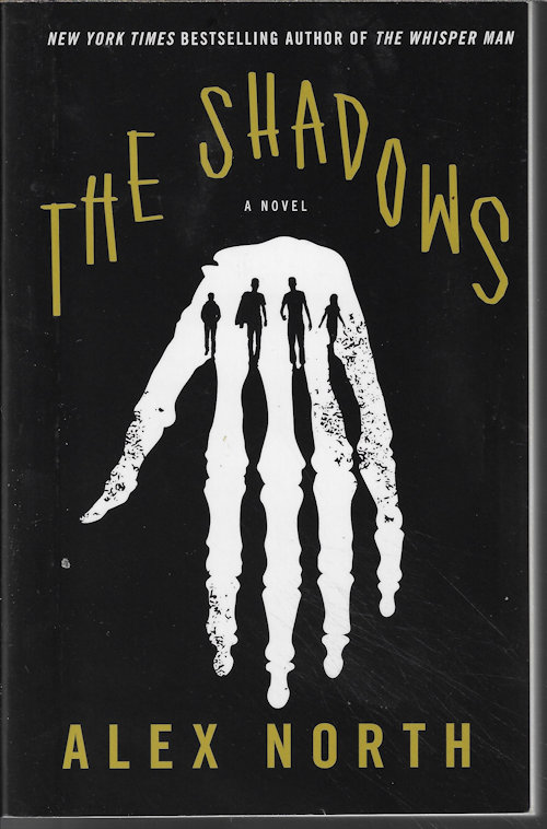 NORTH, ALEX - The Shadows; a Novel