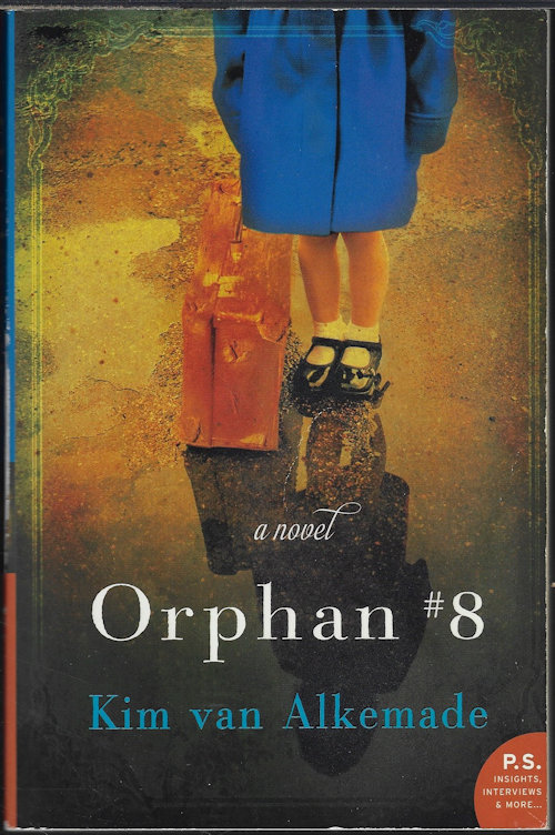 VAN ALKEMADE, KIM - Orphan # 8; a Novel
