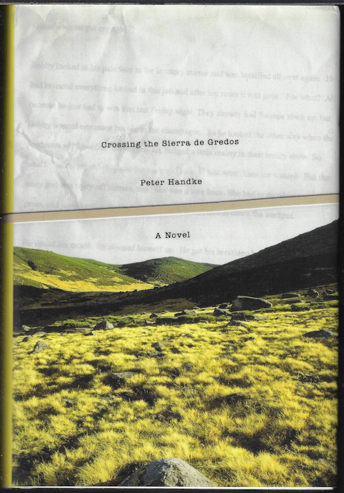 HANDKE, PETER - Crossing the Sierra de Gredos; a Novel