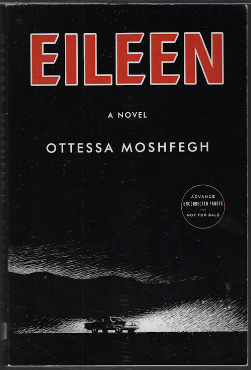 MOSHFEGH, OTTESSA - Eileen