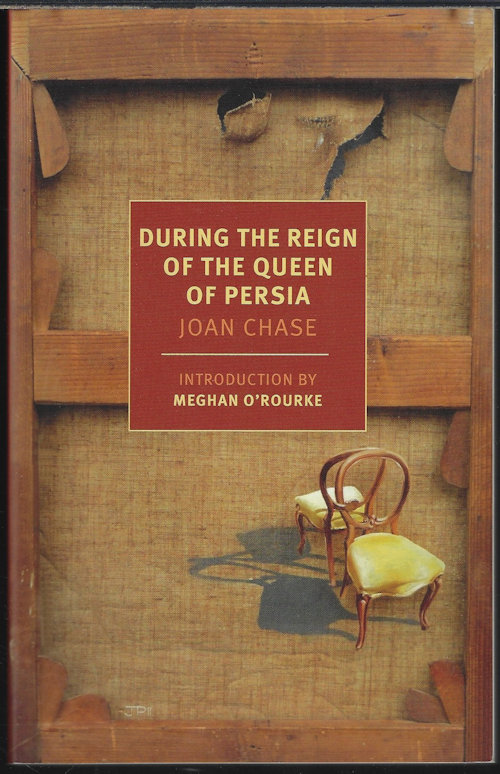 CHASE, JOAN - During the Reign of the Queen of Persia
