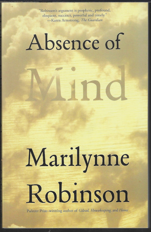 ROBINSON, MARILYNNE - Absence of Mind