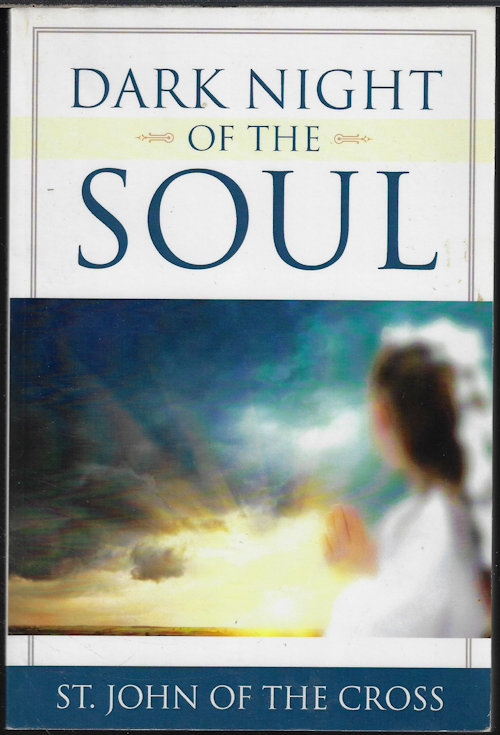 ST. JOHN OF THE CROSS - Dark Night of the Soul