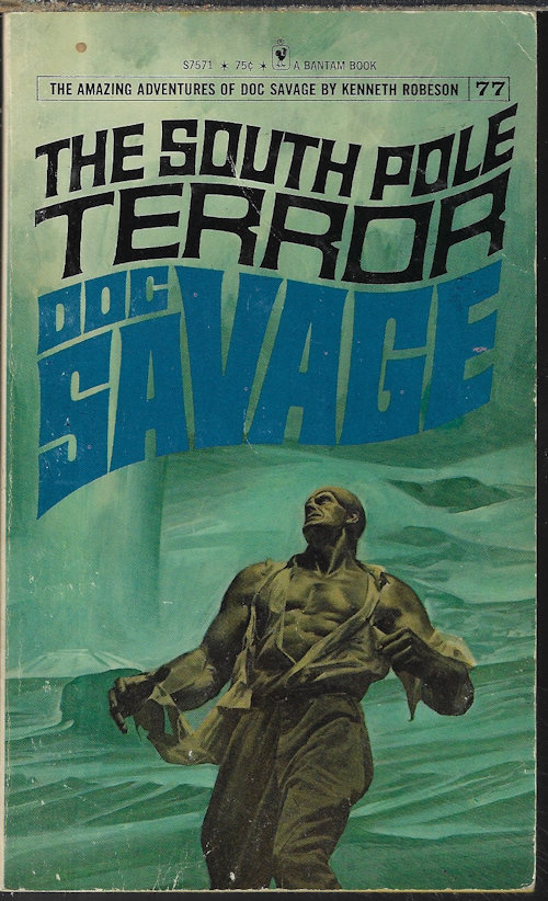 ROBESON, KENNETH - The South Pole Terror: Doc Savage #77