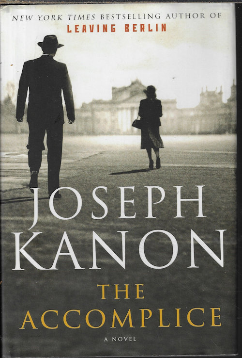 KANON, JOSEPH - The Accomplice; a Novel