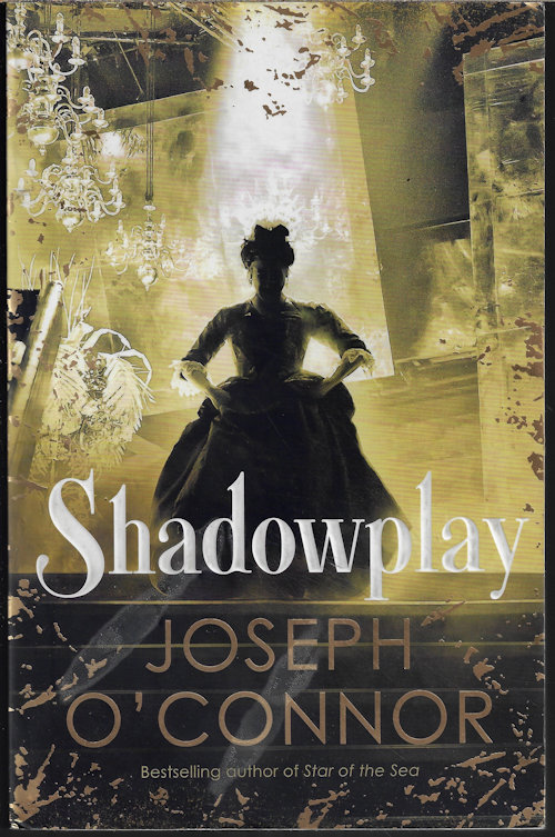 O'CONNOR, JOSEPH - Shadowplay