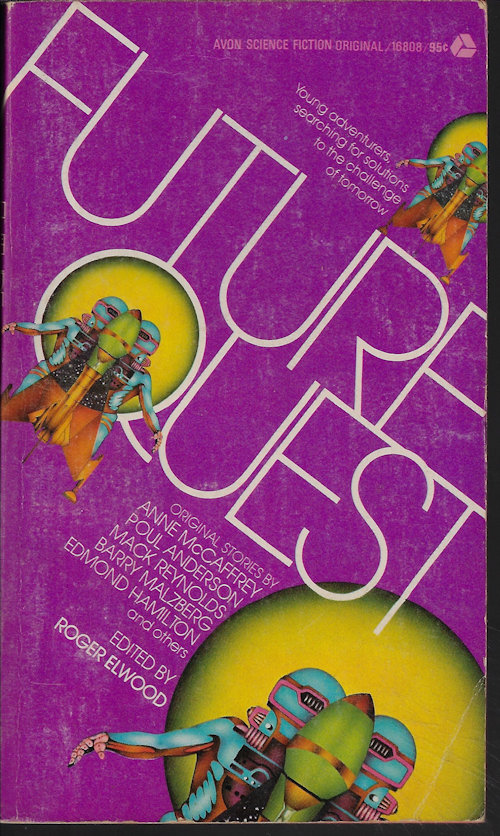 ELWOOD, ROGER (EDITOR)(CHAD OLIVER; ANNE MCCAFFREY; BARRY N. MALZBERG; POUL ANDERSON; C. L. GRANT; MACK REYNOLDS; TOM PURDOM; RAYMOND F. JONES;) - Future Quest
