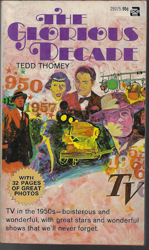 THOMEY, TEDD - The Glorious Decade