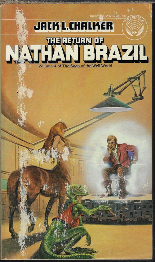 CHALKER, JACK L. - The Return of Nathan Brazil; Saga of the Well Wolrd #4