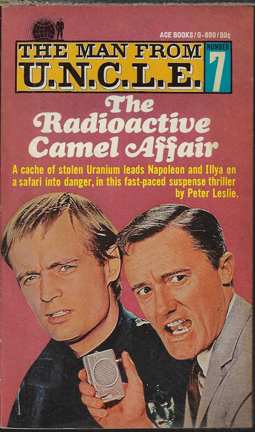 LESLIE, PETER - The Radioactive Camel Affair: The Man from U.N. C.L. E #7