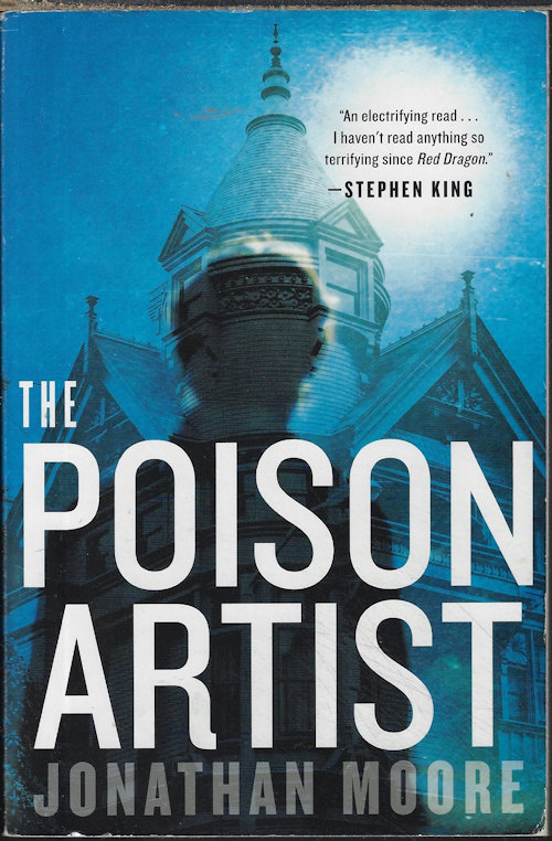 MOORE, JONATHAN - The Poison Artist