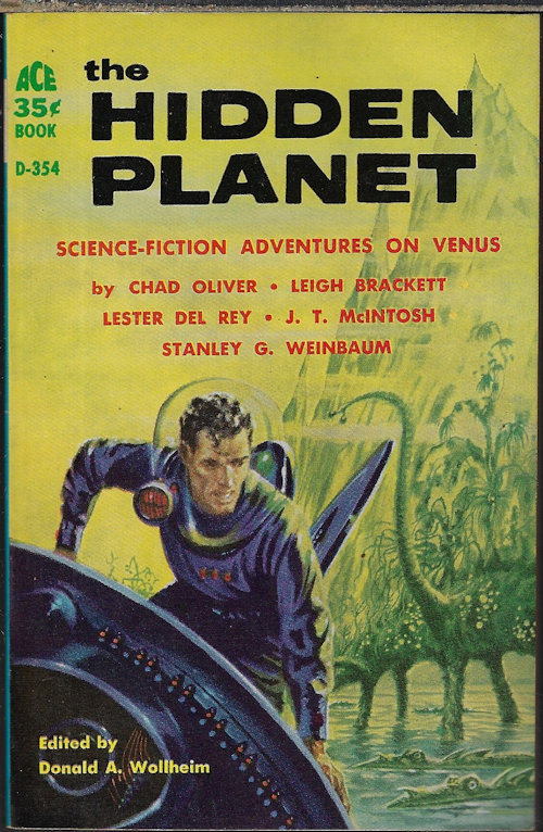 WOLLHEIM, DONALD A. (EDITOR)(CHAD OLIVER; J. T. MCINTOSH; LESTER DEL REY; STANLEY G. WEINBAUM; LEIGH BRACKETT) - The Hidden Planet Science-Fiction Adventures on Venus