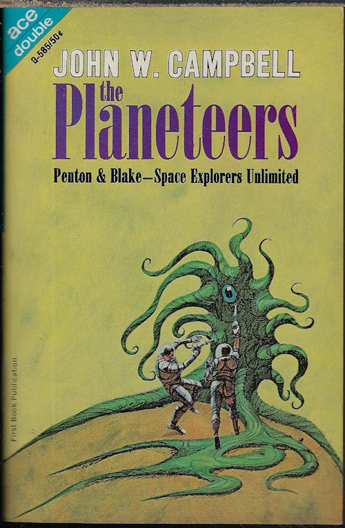 CAMPBELL, JOHN W. - The Planeteers / the Ultimate Weapon