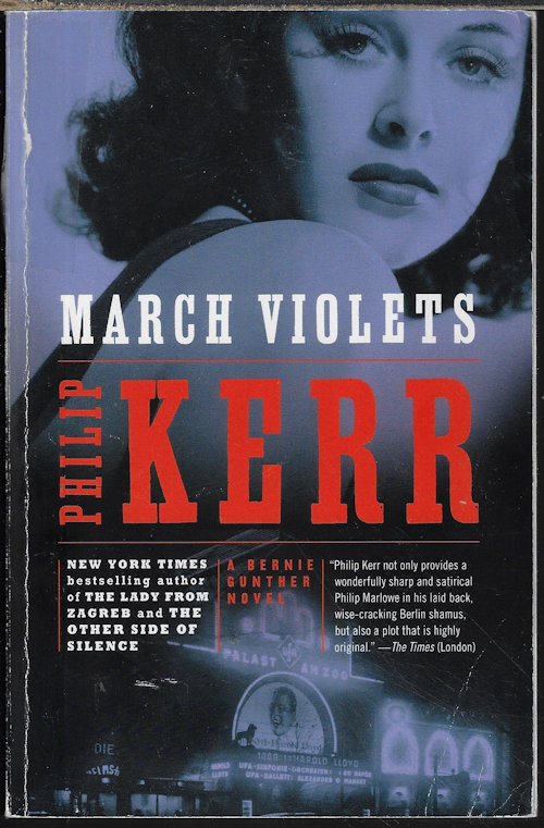KERR, PHILIP - March Violets; a Bernie Gunther Novel