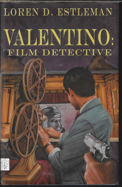 ESTLEMAN, LOREN D. - Valentino: Film Detective