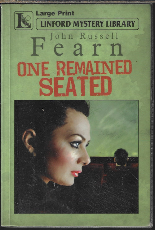 FEARN, JOHN RUSSELL - One Remained Seated; Linford Mystery Library