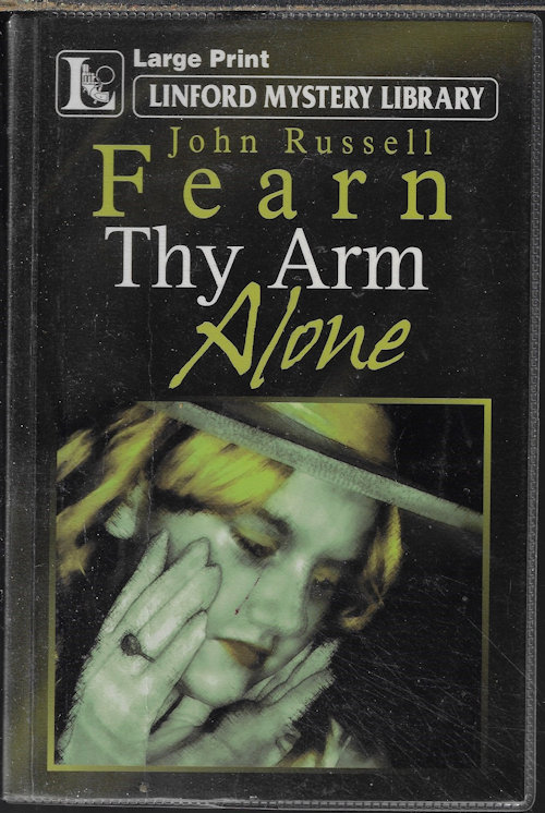 FEARN, JOHN RUSSELL - Thy Arm Alone; Linford Mystery Library