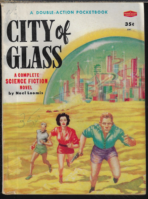 LOOMIS, NOEL - City of Glass: A Double Action Pocketbook