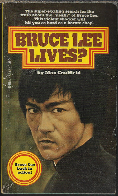 CAULFIELD, MAX - Bruce Lee Lives?