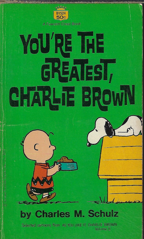 SCHULZ, CHARLES M. - You'Re the Greatest, Charlie Brown