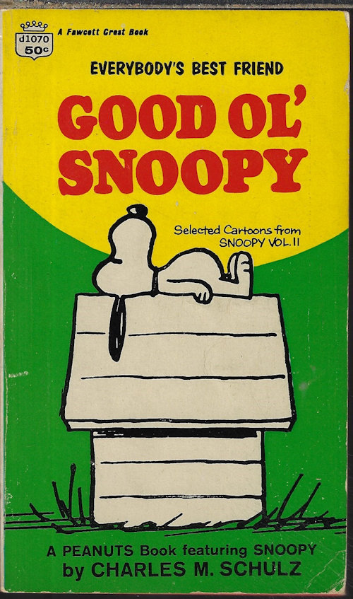 SCHULZ, CHARLES M. - Good Ol' Snoopy; Selected Cartoons from Snoopy Vol. II