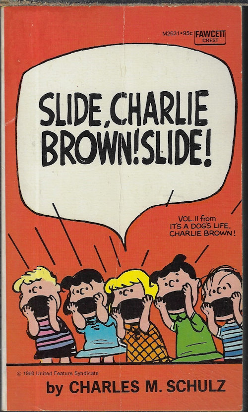 SCHULZ, CHARLES M. - Slide, Charlie Brown! Slide! (Vol. II from 