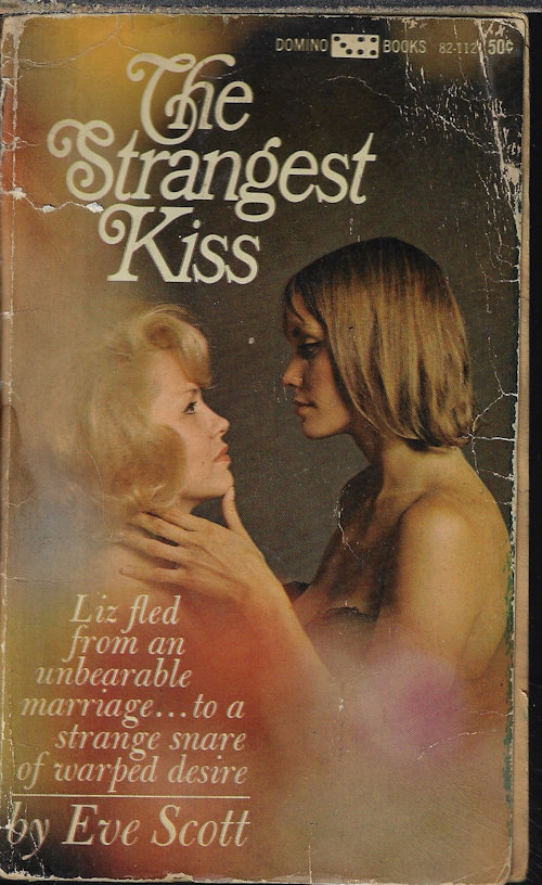 SCOTT, EVE - The Strangest Kiss