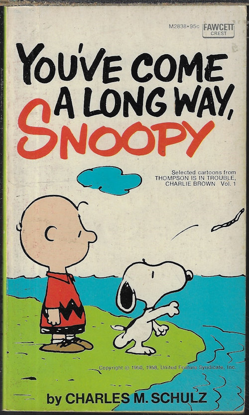 SCHULZ, CHARLES M. - You'Ve Come a Long Way, Snoopy (