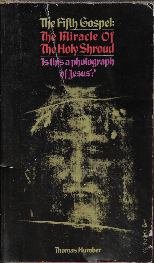 HUMBER, THOMAS - The Fifth Gospel: The Miracle of the Shroud