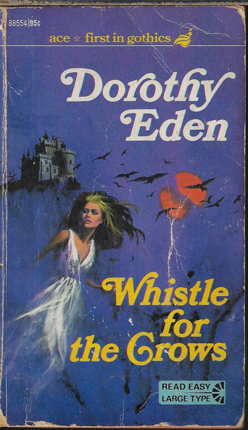EDEN, DOROTHY - Whistle for the Crows
